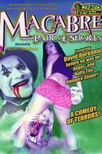 Watch Macabre Pair of Shorts Zmovies