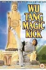 Watch Wu Tang Magic Kick Zmovies