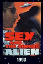 Watch Sex and the Single Alien Zmovies