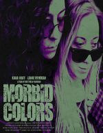 Watch Morbid Colors Zmovies