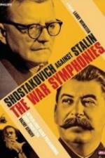 Watch The War Symphonies Shostakovich Against Stalin Zmovies