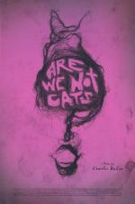 Watch Are We Not Cats Zmovies