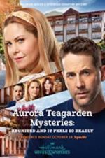 Watch Aurora Teagarden Mysteries: Reunited and it Feels So Deadly Zmovies