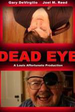 Watch Dead Eye Zmovies