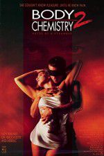Watch Body Chemistry II The Voice of a Stranger Zmovies