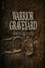 Watch National Geographic Warrior Graveyard: Samurai Massacre Zmovies