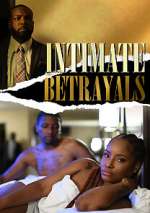 Watch Intimate Betrayals Zmovies