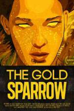 Watch The Gold Sparrow Zmovies