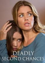 Watch Deadly Second Chances Zmovies