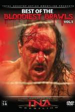 Watch TNA Wrestling: The Best of the Bloodiest Brawls Volume 1 Zmovies