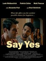 Watch Say Yes Zmovies