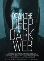 Watch Down the Deep, Dark Web Zmovies