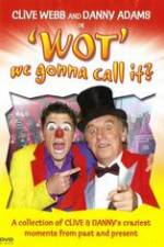Watch Clive Webb and Danny Adams - Wot We Gonna Call It Zmovies