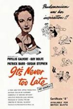 Watch It\'s Never Too Late Zmovies