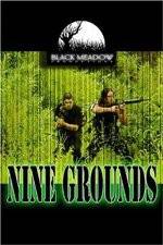 Watch Nine Grounds Zmovies
