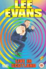 Watch Lee Evans Live in Scotland Zmovies