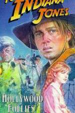 Watch The Adventures of Young Indiana Jones: Hollywood Follies Zmovies