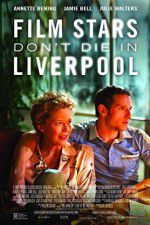 Watch Film Stars Don\'t Die in Liverpool Zmovies