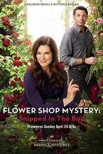 Watch Flower Shop Mystery: Snipped in the Bud Zmovies