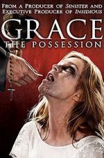 Watch Grace: The Possession Zmovies