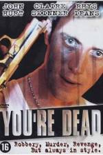 Watch You're Dead... Zmovies