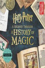 Watch Harry Potter: A History of Magic Zmovies