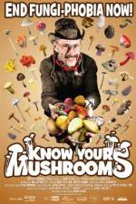 Watch Know Your Mushrooms Zmovies