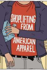 Watch Shoplifting from American Apparel Zmovies