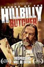 Watch Legend of the Hillbilly Butcher Zmovies