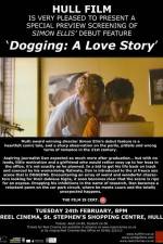 Watch Dogging A Love Story Zmovies