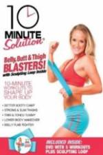 Watch 10 Minute Solution - Belly, Butt And Thigh Blaster With Sculpting Loop Zmovies