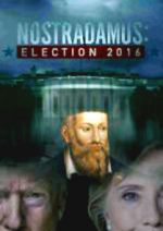 Watch Nostradamus: Election 2016 Zmovies