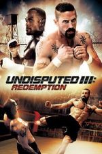 Watch Undisputed 3: Redemption Zmovies