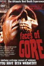 Watch Faces of Gore Zmovies