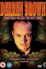 Watch Derren Brown Something Wicked This Way Comes Zmovies
