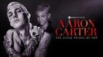Watch Aaron Carter: The Little Prince of Pop Zmovies