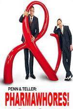 Watch Pharmawhores: The Showtime Sting of Penn & Teller Zmovies