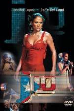 Watch Jennifer Lopez - Let's Get Loud Zmovies