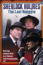 Watch "The Case-Book of Sherlock Holmes" The Last Vampyre Zmovies