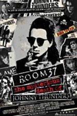 Watch Room 37: The Mysterious Death of Johnny Thunders Zmovies