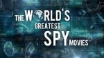Watch The World\'s Greatest Spy Movies Zmovies