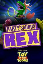Watch Toy Story Toons: Partysaurus Rex Zmovies