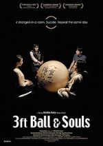Watch 3 Feet Ball & Souls Zmovies