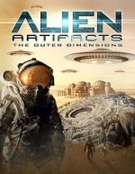 Watch Alien Artifacts: The Outer Dimensions Zmovies