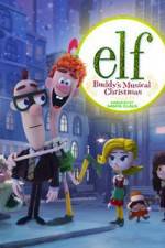 Watch Elf: Buddy's Musical Christmas Zmovies