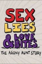Watch Sex, Lies & Love Bites: The Agony Aunt Story Zmovies