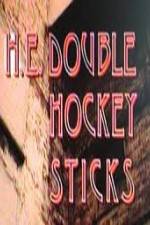 Watch H-E Double Hockey Sticks Zmovies