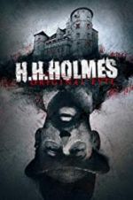 Watch H. H. Holmes: Original Evil Zmovies