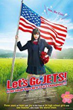 Watch Let\'s Go, JETS! From Small Town Girls to U.S. Champions?! Zmovies