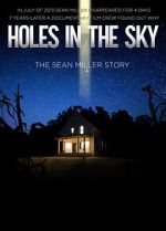 Watch Holes in the Sky: The Sean Miller Story Zmovies
